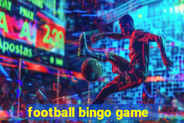 football bingo game - play now